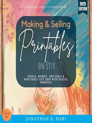 cover image of Making & Selling Printables on Etsy